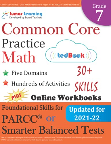 Common Core Practice - Grade 7 Math: Workbooks to Prepare for the PARCC or Smarter Balanced Test: CCSS Aligned (CCSS Standards Practice) (Volume 10)
Common Core Practice - Grade 7 Math: Workbooks to Prepare for the PARCC or Smarter Balanced Test: CCSS Aligned (CCSS Standards Practice) (Volume 10)