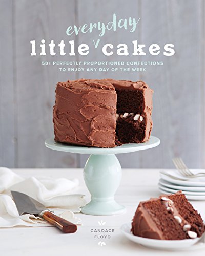 Little Everyday Cakes: 50+ Perfectly Proportioned Confections to Enjoy Any Day of the Week
Little Everyday Cakes: 50+ Perfectly Proportioned Confections to Enjoy Any Day of the Week