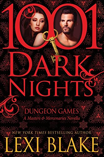 Dungeon Games: A Masters and Mercenaries Novella (1001 Dark Nights)