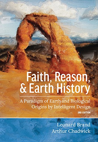 Faith, Reason, and Earth History: A Paradigm of Earth and Biological Origins by Intelligent Design, 3rd edition
Faith, Reason, and Earth History: A Paradigm of Earth and Biological Origins by Intelligent Design, 3rd edition