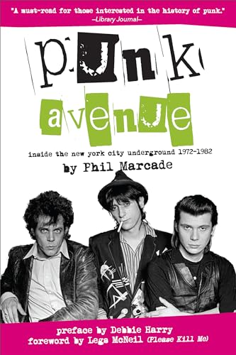 Punk Avenue: Inside the New York City Underground, 1972-1982