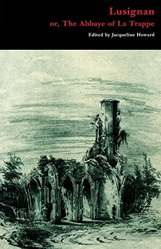 Lusignan : Or, the Abbaye of La Trappe
