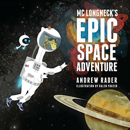 MC Longneck's Epic Space Adventure (Paperback or Softback)