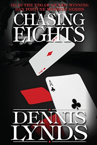 Chasing Eights: #15 in the Edgar Award-Winning Dan Fortune Mystery Series
Chasing Eights: #15 in the Edgar Award-Winning Dan Fortune Mystery Series