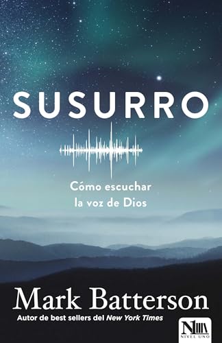 Susurro. Cómo escuchar la voz de Dios / Whisper: How to Hear the Voice of God (Spanish Edition)
Susurro. Cómo escuchar la voz de Dios / Whisper: How to Hear the Voice of God (Spanish Edition)