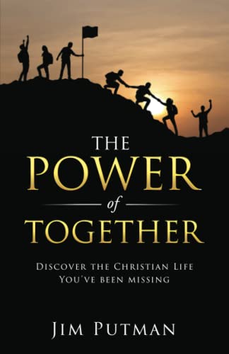 The Power of Together: Discover the Christian Life You've Been Missing
The Power of Together: Discover the Christian Life You've Been Missing