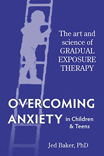 Overcoming Anxiety in Children & Teens Format: Paperback