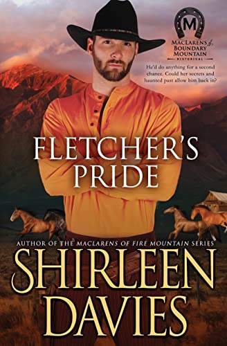 Fletcher's Pride (MacLarens of Boundary Mountain Historical Western Romance)