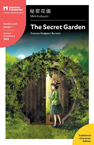 The Secret Garden: Mandarin Companion Graded Readers Level 1, Traditional Character Edition (Chinese Edition)
The Secret Garden: Mandarin Companion Graded Readers Level 1, Traditional Character Edition (Chinese Edition)