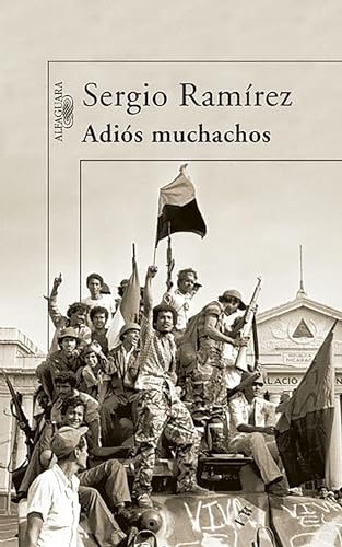 Adiàs muchachos / Goodbye, Fellows (Spanish Edition)
