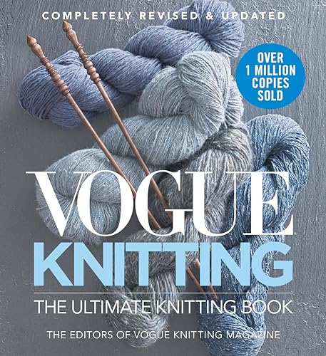 Vogue Knitting The Ultimate Knitting Book: Completely Revised Updated
