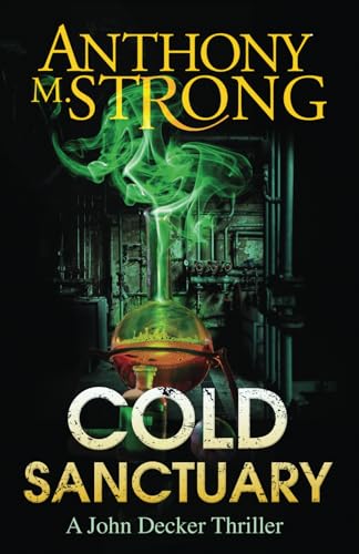 Cold Sanctuary (The John Decker Supernatural Thriller Series)