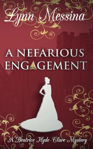 A Nefarious Engagement: A Regency Cozy (Beatrice Hyde-Clare Mysteries)