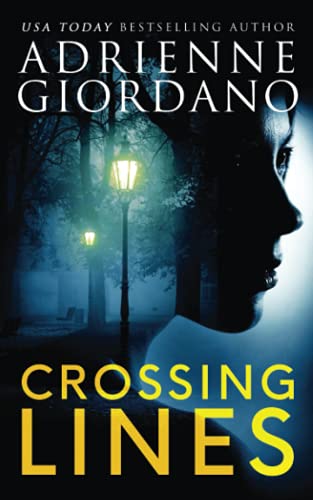 Crossing Lines: A Spellbinding CIA Romantic Suspense Thriller