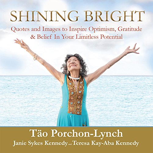 Shining Bright: Quotes and Images to Inspire Optimism, Gratitude & Belief In Your Limitless Potential
Shining Bright: Quotes and Images to Inspire Optimism, Gratitude & Belief In Your Limitless Potential