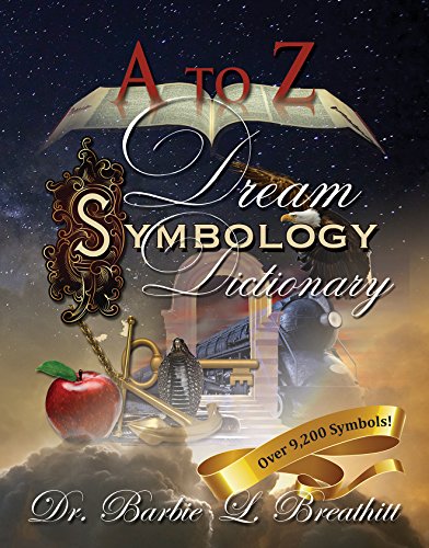 A-Z Dream Symbology Dictionary by Dr. Barbie L. Breathitt (2015-05-04)