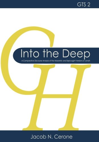 Into the Deep: A Comparative Discourse Analysis of the Masoretic and Septuagint Versions of Jonah