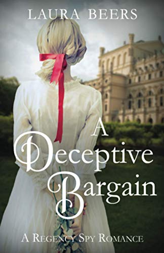 A Deceptive Bargain: A Regency Spy Romance (The Beckett Files)