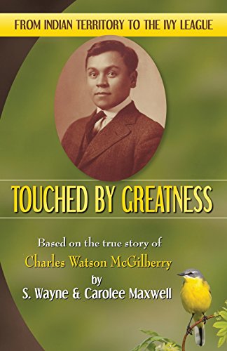 Touched by Greatness: Based on the true story of Charles Watson McGilberry