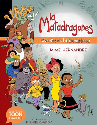 La matadragones: Cuentos de Latinoamrica: A TOON Graphic (Spanish Edition)
