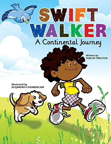 Swift Walker: A Continental Journey: Geography Books for Kids!