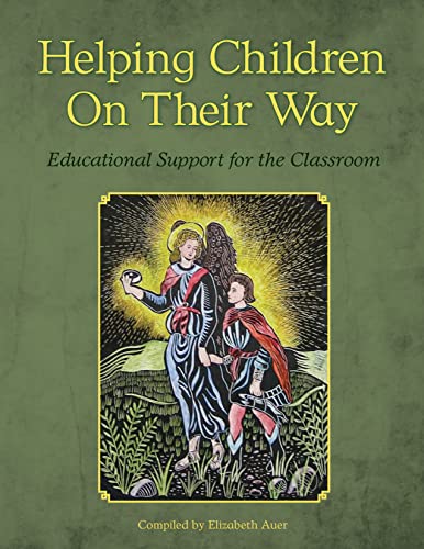 Helping Children on Their Way: Educational Support for the Classroom