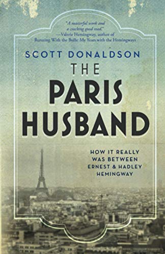 The Paris Husband: How It Really Was Between Ernest and Hadley Hemingway
The Paris Husband: How It Really Was Between Ernest and Hadley Hemingway