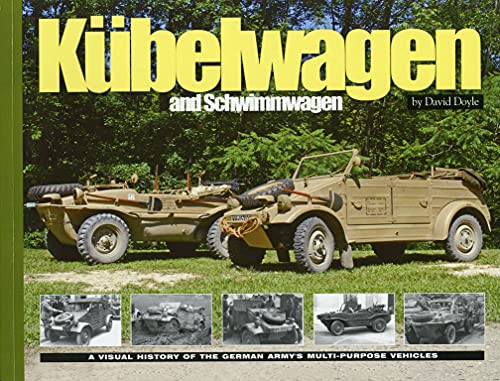 Kubelwagen/Schwimmwagen: A Visual History of the German Army's Multi-Purpose Vehicle (Visual History Series)