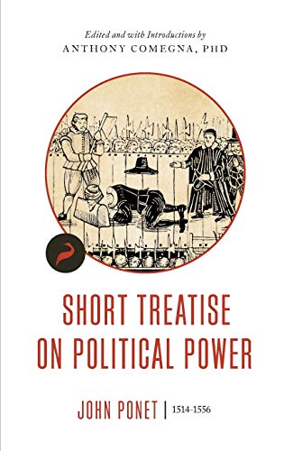 Short Treatise on Political Power (3) (Libertarianism.Org Classics)