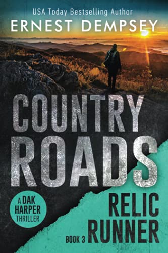Country Roads A Dak Harper Thriller (The Relic Runner)