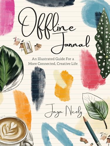 Offline Journal: An Illustrated Guide for a more Connected, Creative Life
Offline Journal: An Illustrated Guide for a more Connected, Creative Life