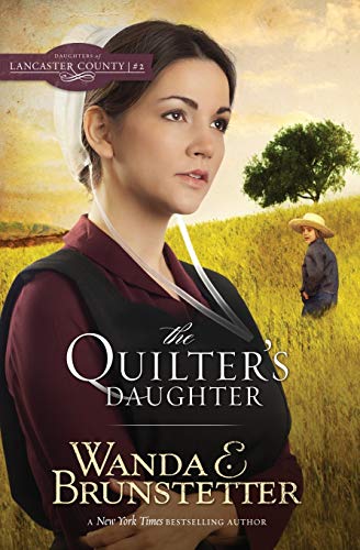Quilters Daughter (Daughters of Lancaster County)