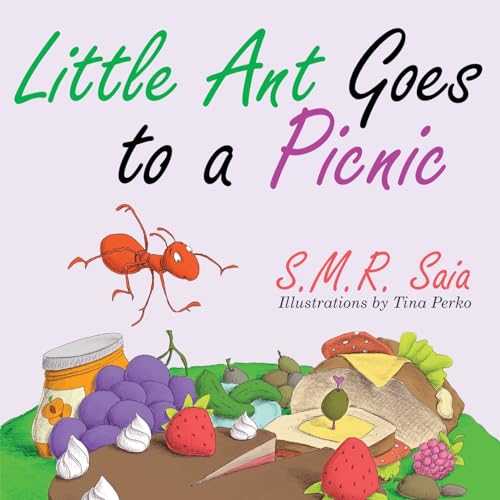 Little Ant Goes to a Picnic: Moral: Look Before You Leap