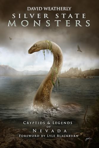 Silver State Monsters: Cryptids & Legends of Nevada (Monsters of America)
Silver State Monsters: Cryptids & Legends of Nevada (Monsters of America)