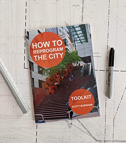 How to Reprogram the City: A Toolkit for Adaptive Reuse and Repurposing Urban Objects
How to Reprogram the City: A Toolkit for Adaptive Reuse and Repurposing Urban Objects