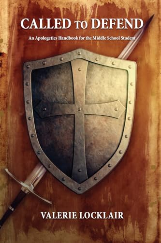 Called to Defend: An Apologetics Handbook for the Middle School Student
Called to Defend: An Apologetics Handbook for the Middle School Student