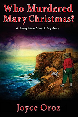 Who Murdered Mary Christmas: A Josephine Stuart Mystery