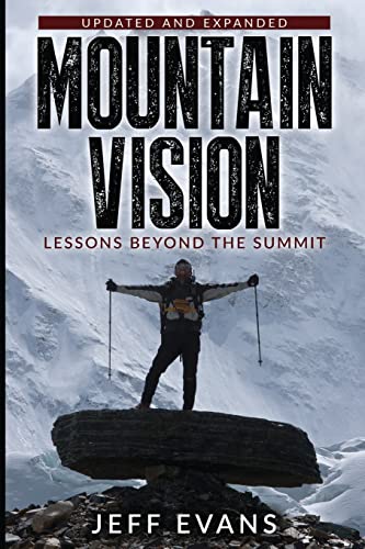 Mountain Vision: Lessons Beyond the Summit (Paperback or Softback)