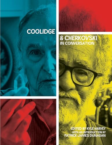 Coolidge & Cherkovski: In Conversation