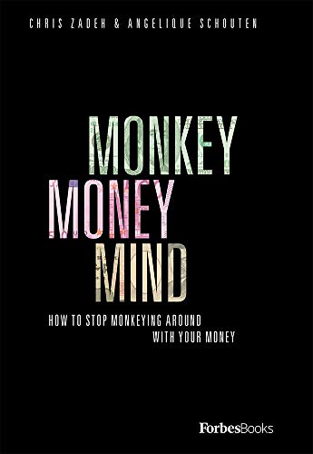 Monkey Money Mind: How To Stop Monkeying Around With Your Money
