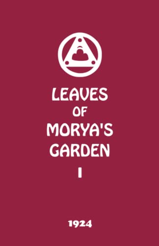 Leaves of Morya's Garden I: The Call