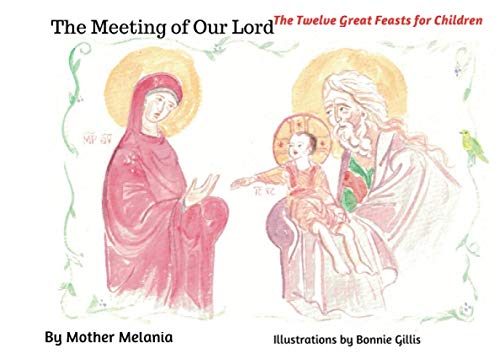 The Meeting of Our Lord (The Twelve Great Feasts for Children)