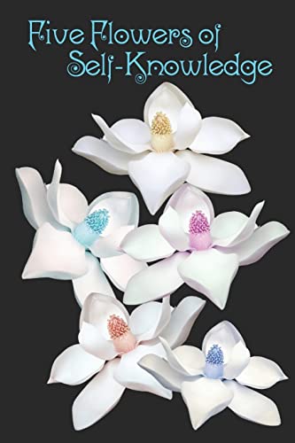 Five Flowers of Self-Knowledge: Atma-Vidya (Paperback or Softback)