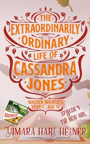 Episode 1: The New Girl: The Extraordinarily Ordinary Life of Cassandra Jones (Walker Wildcats Year 1: Age 10)
Episode 1: The New Girl: The Extraordinarily Ordinary Life of Cassandra Jones (Walker Wildcats Year 1: Age 10)