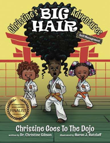 Christine Goes to the Dojo (Christine's Big Hair Adventures)