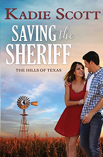 Saving the Sheriff (The Hills of Texas)