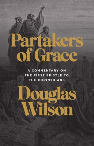 Partakers of Grace: A Commentary on the First Epistle to the Corinthians