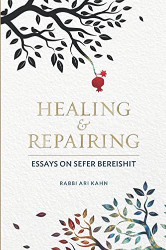 Healing & Repairing: Essays on Sefer Bereishit (Paperback or Softback)