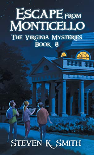 Escape from Monticello: The Virginia Mysteries Book 8 (8)