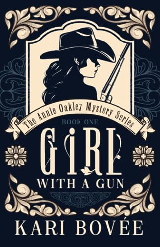 Girl with a Gun: An Annie Oakley Mystery (Paperback or Softback)